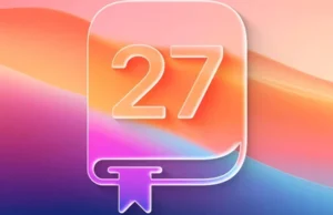 Apple iOS 27 ile Yeni Bir Ekosistem Dönemi Başlatıyor